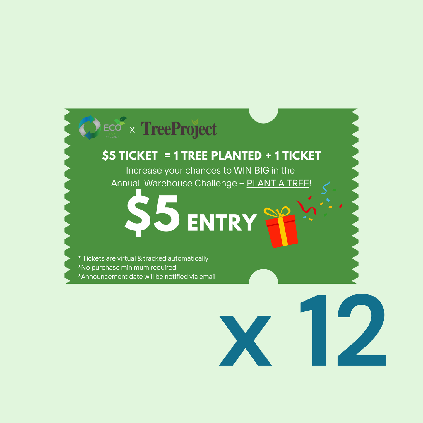 Plant a Tree + Warehouse Challenge Entry Ticket